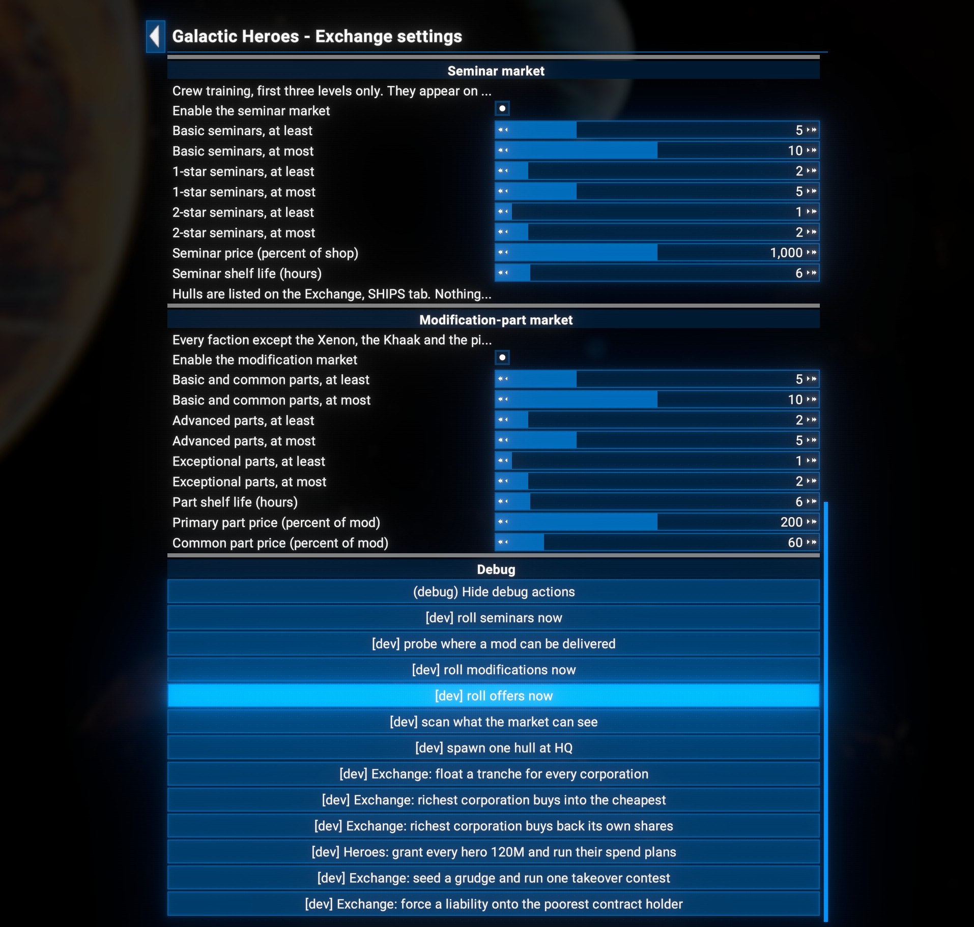 Galactic Heroes - Exchange settings, second page. A Seminar market section with Enable the seminar market and the at-least / at-most counts for basic, 1-star and 2-star seminars, seminar price at 1,000 percent of shop and a 6 hour shelf life. A Modification-part market section with the basic, advanced and exceptional counts, a 6 hour part shelf life, primary part price 200 percent and common part price 60 percent. Below, a Debug block of dev buttons: roll seminars now, probe where a mod can be delivered, roll modifications now, roll offers now, scan what the market can see, spawn one hull at HQ, and several Exchange levers